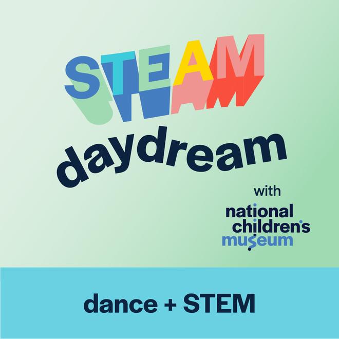 A STEAM daydream podcast thumbnail with the title "dance and STEM"