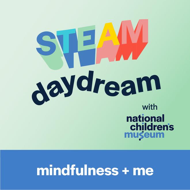 A STEAM daydream podcast thumbnail with the title "mindfulness and me"