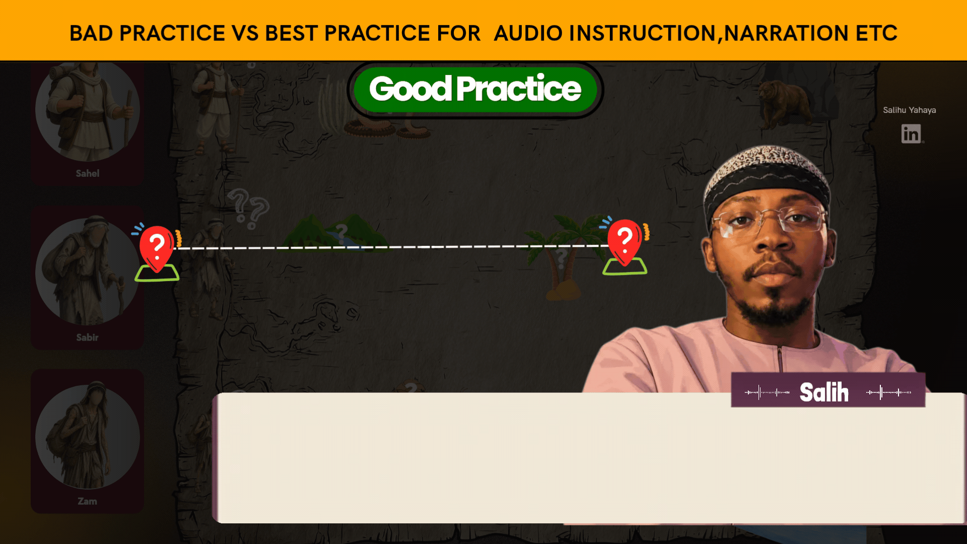 Animated demo labelled "Good Practice." The same narrated story map, now with an on-screen caption box showing the narration: "Before you teach anything, write one sentence: who you are taking… from where… to where. If you cannot write that sentence, you do not yet have a journey. You have wandering with good intentions."