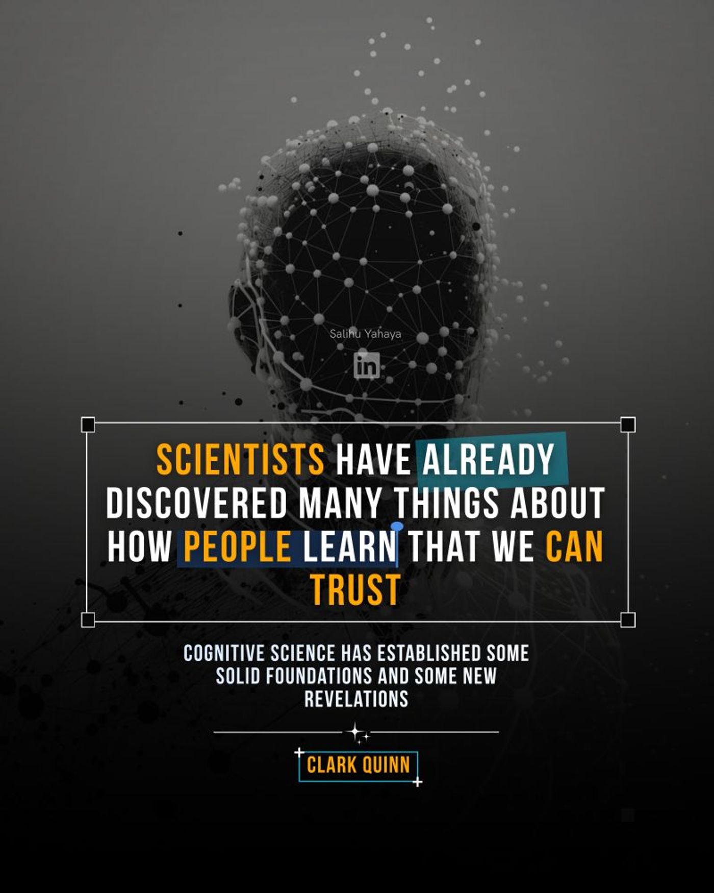 Graphic that says" Scientist have already discovered many things about how people learn that we can trust "