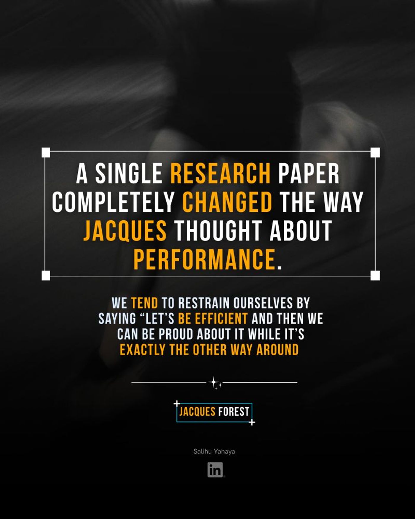 A Poster that says” a single research paper completely changed the way Jacques thought about performance
