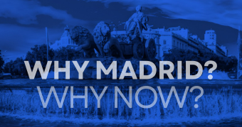 Why Madrid, Why Now?