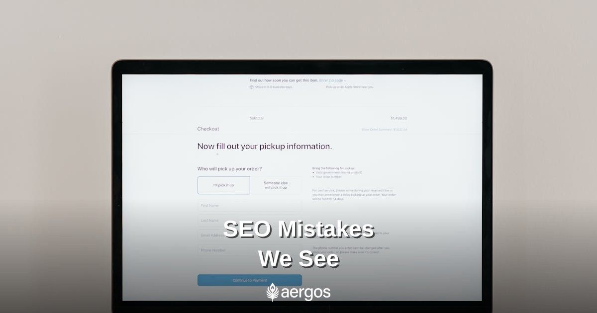 The Most Common SEO Mistakes We See on New Client Sites