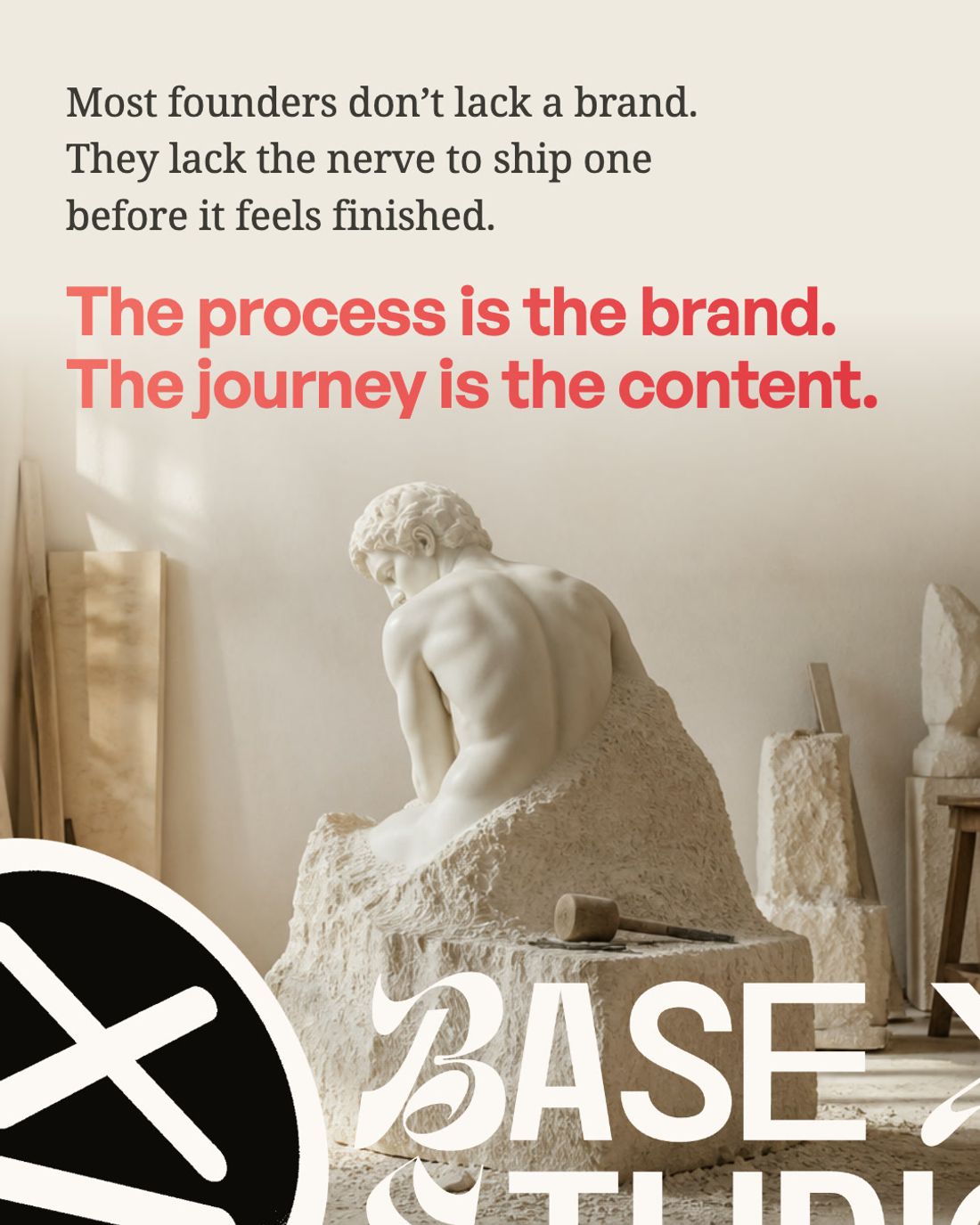 Most founders don't lack a brand. They lack the nerve to ship one before it feels finished. The process is the brand. The journey is the content.