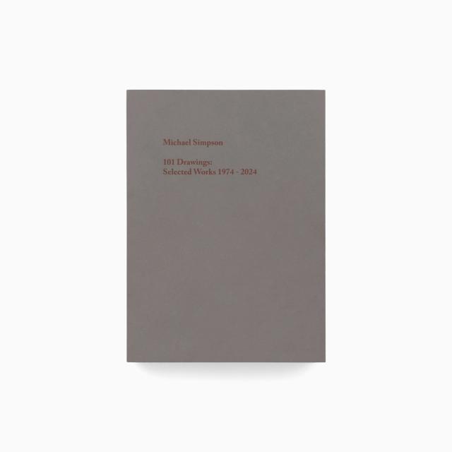 Michael Simpson: 101 Drawings