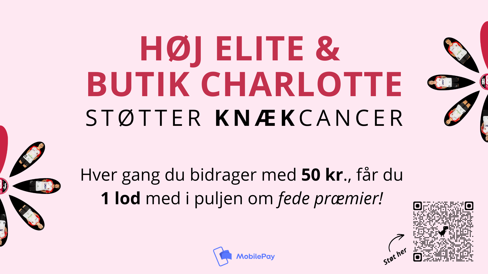 HØJ ELITE & BUTIK CHARLOTTE STØTTER KNÆK CANCER