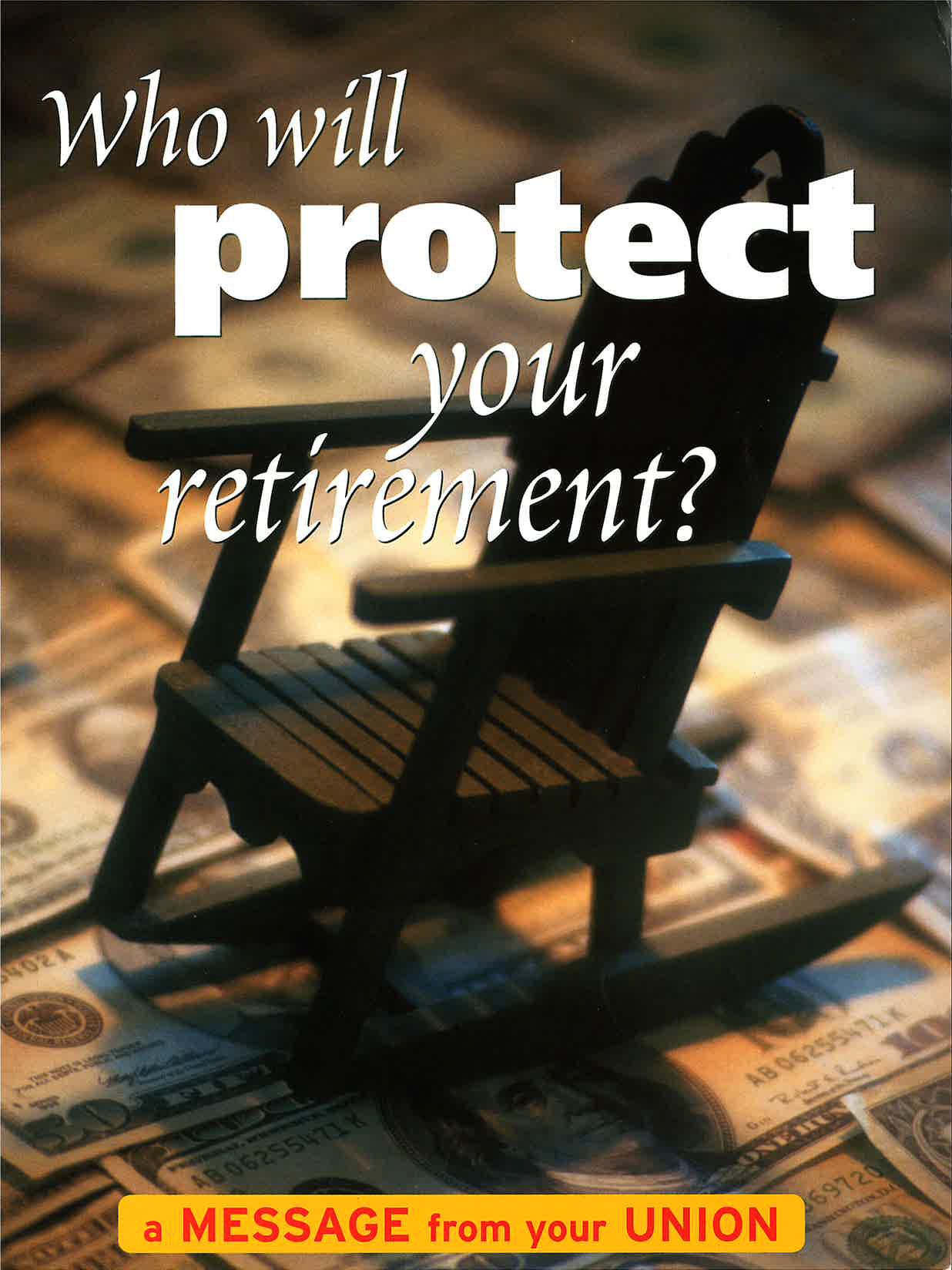 Who will protect your retirement?