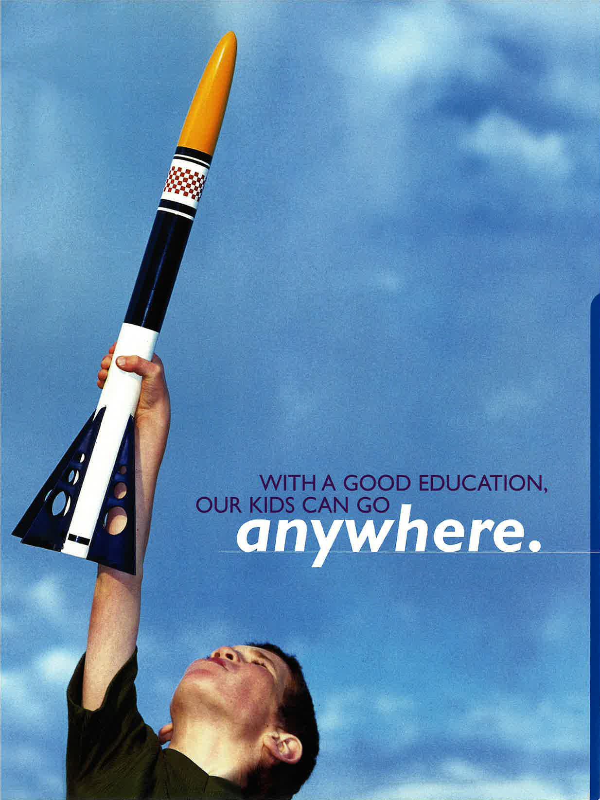 With a good education our kids can go anywhere