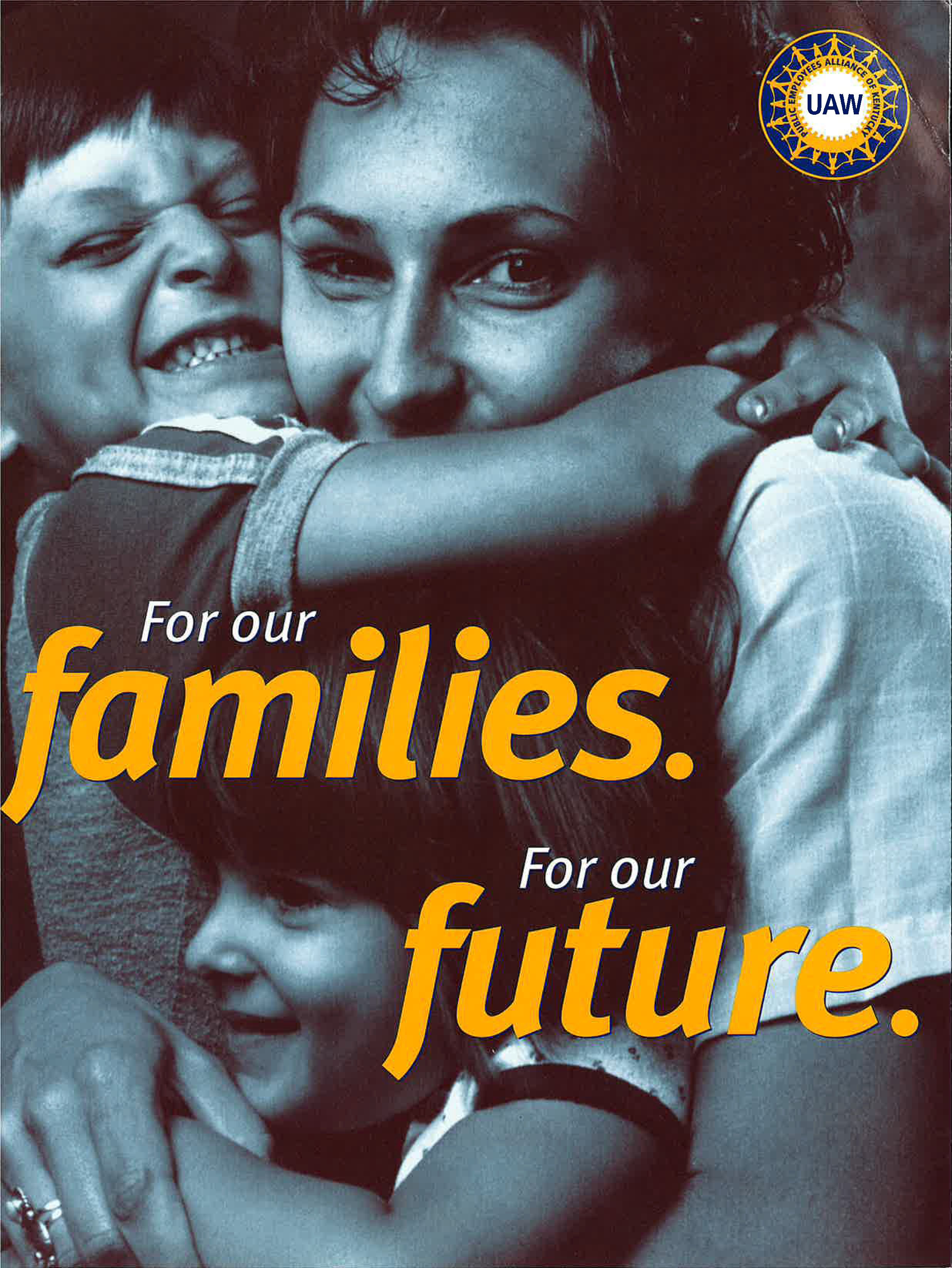 For our families for our future