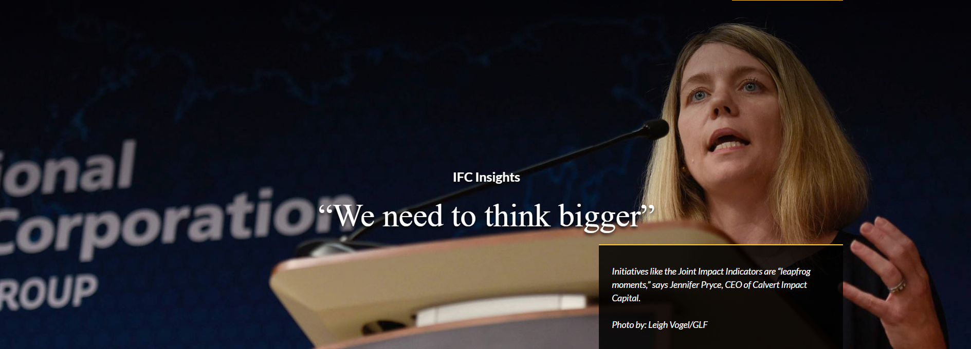 “We need to think bigger," CEO Jenn Pryce on IFC Insights