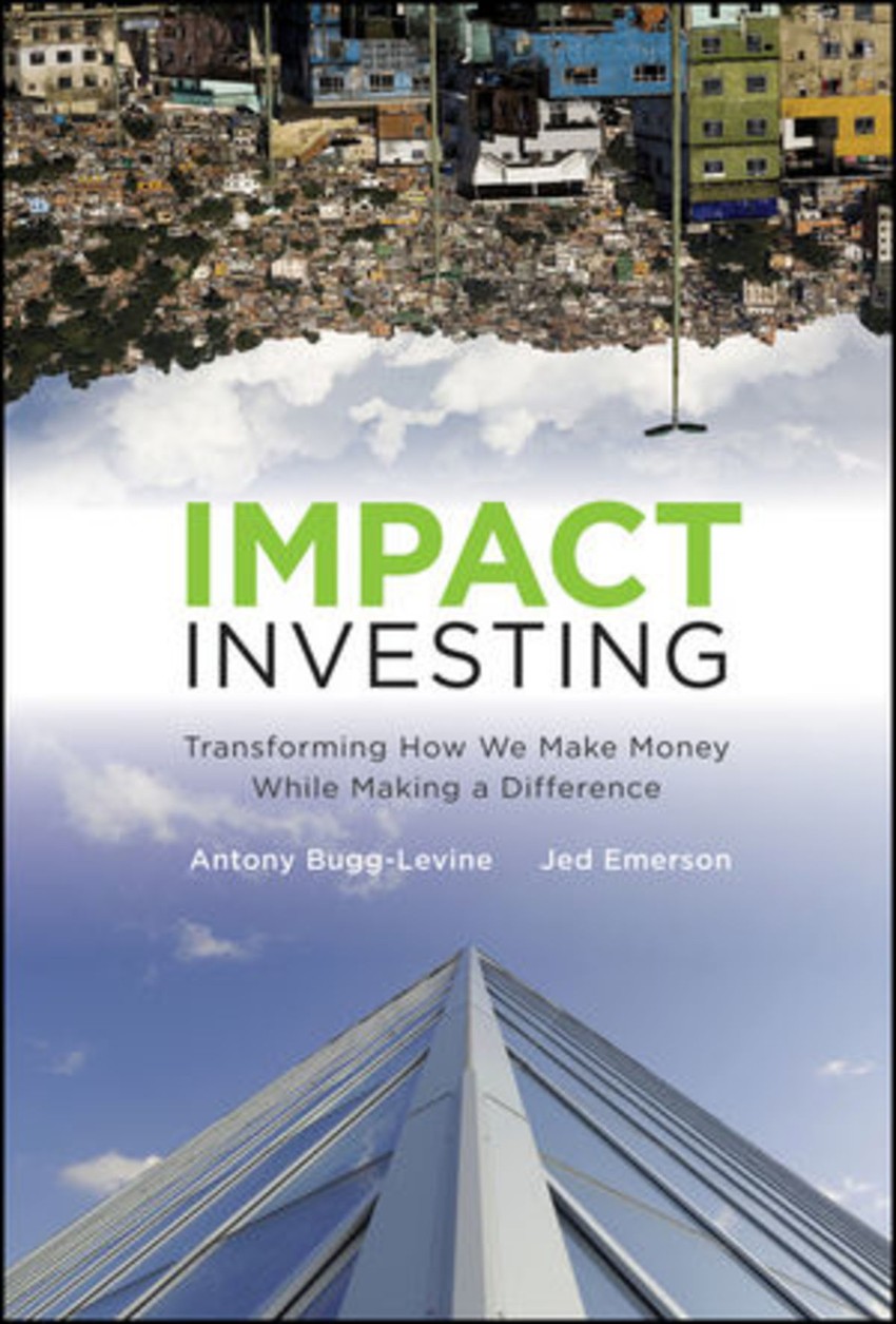 The Evolution of Impact Investing