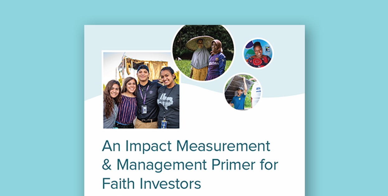 Impact Measurement & Management Primer for Faith Investors