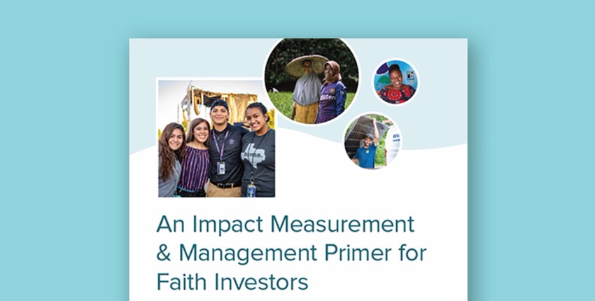 Impact Measurement & Management Primer for Faith Investors
