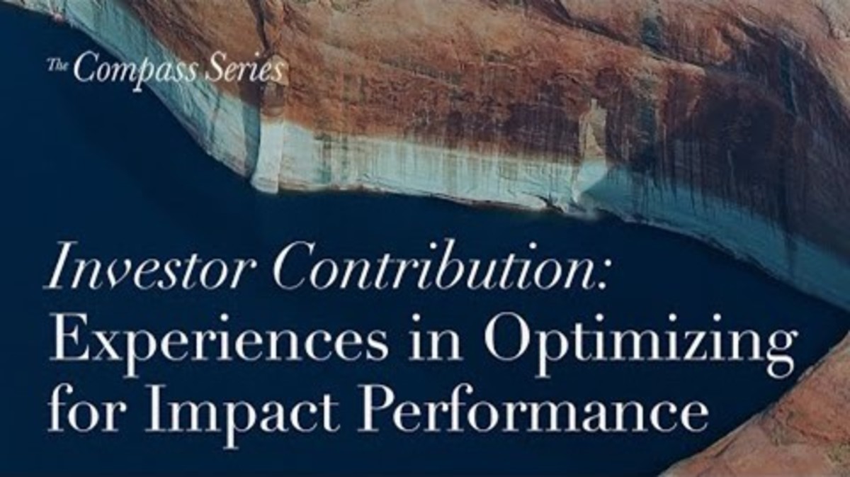 Investor Contribution: Experiences in Optimizing for Impact Performance