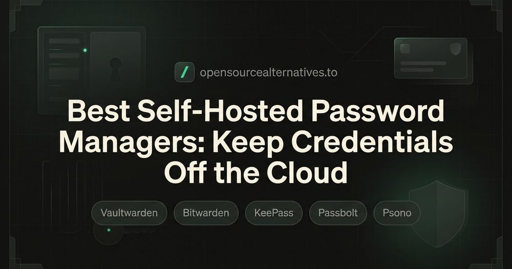 Best Self-Hosted Password Managers: Keep Credentials Off the Cloud blog thumbnail image