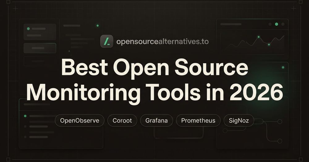 Best Open Source Monitoring Tools in 2026 blog thumbnail image Best Open Source Monitoring Tools in 2026 blog thumbnail image