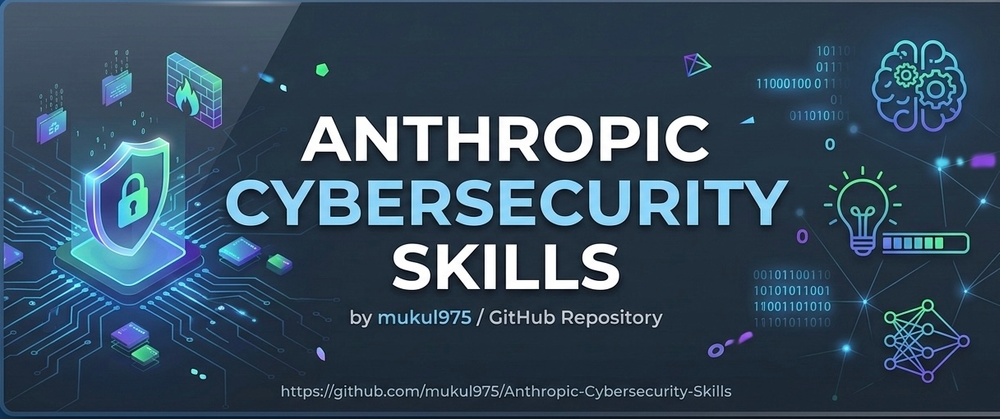 Banner for Anthropic-Cybersecurity-Skills