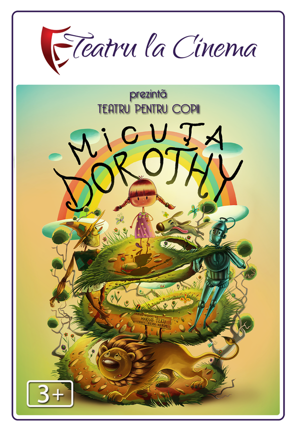 Micuta Dorothy - Teatru proiectat la cinema