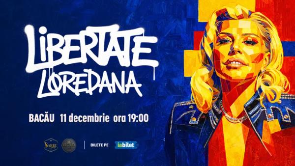 Concert Loredana - Turneu Libertate