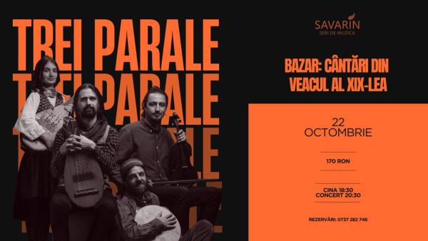 Savarin Seri de Muzica - Bazar cu Trei Parale