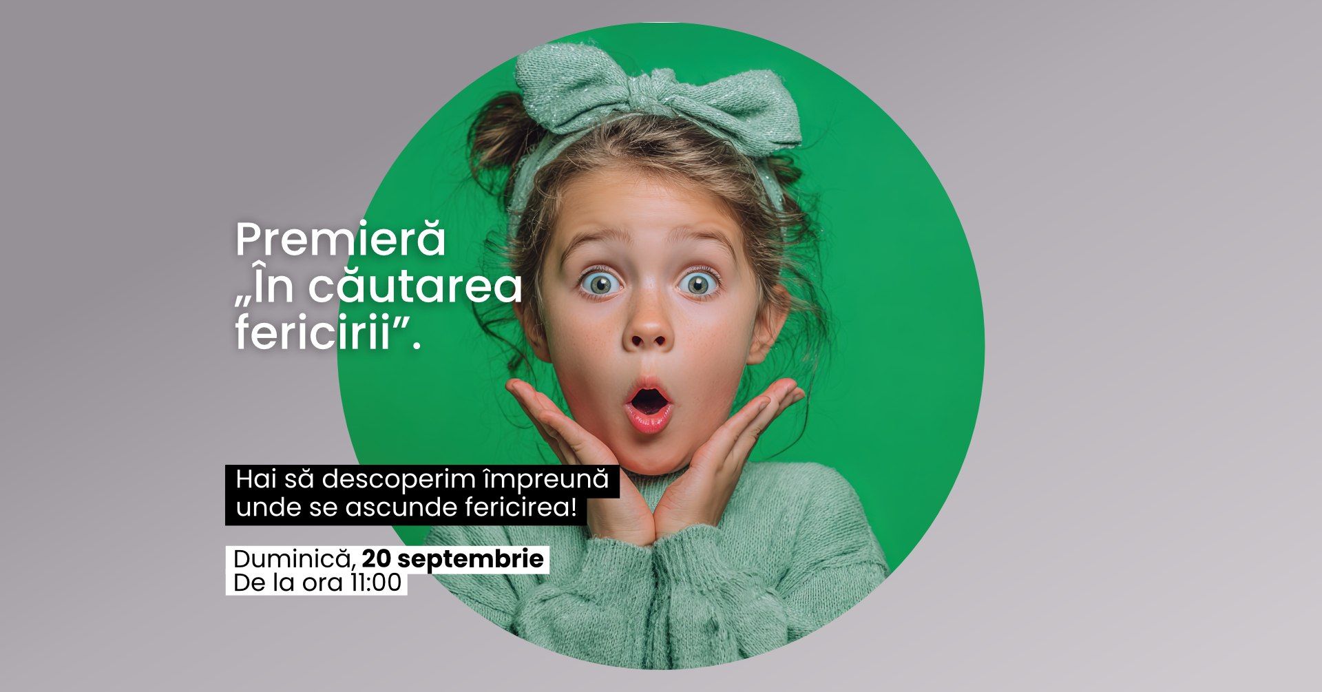 Premiera „In cautarea fericirii”.