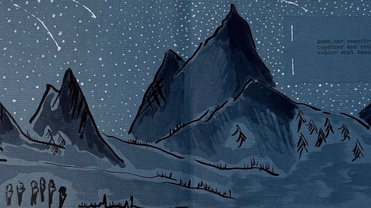A painted night spread in blue-grey. Sharp mountain peaks rise against a star-flecked sky with falling meteors, dark conifers on the slopes. Typed lines at the right mention the campfire and wondering what tomorrow brings.