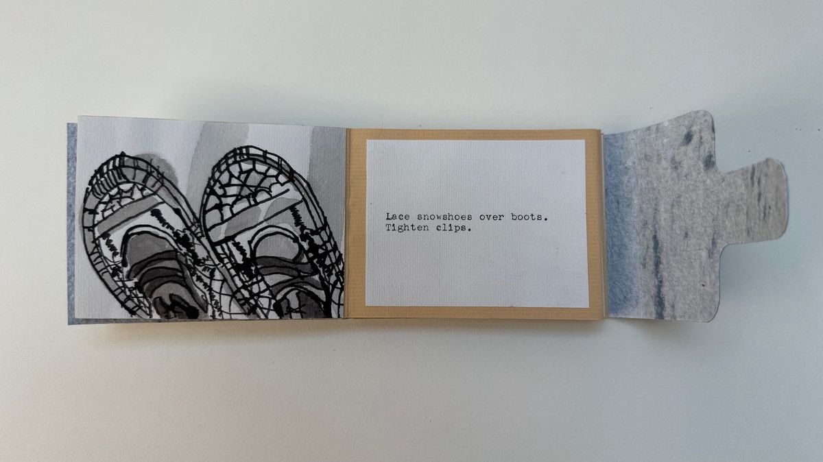 A small book opened flat, its cover cut to a torn snowbank profile in mottled grey. A grey wash drawing of two webbed snowshoes faces a typed card: "Lace snowshoes over boots. Tighten clips."