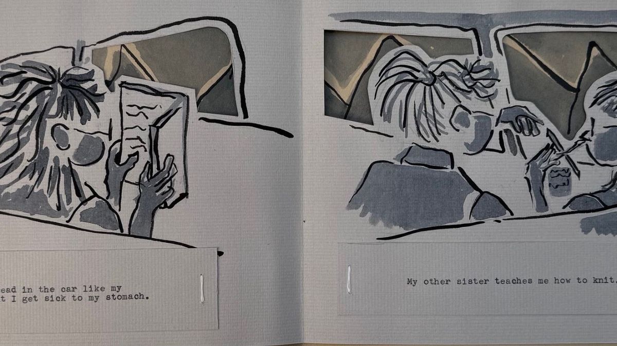 A grey ink-wash spread. On the left a child reads in the car; on the right two figures work with yarn. Typed slips beneath read about getting carsick and "My other sister teaches me how to knit."