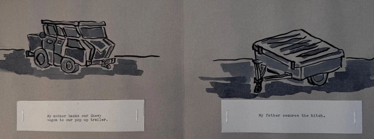 A grey spread from a narrative zine. Loose black ink drawings of a station wagon and a folded pop-up trailer sit above stitched typed slips: "My mother backs our Chevy wagon to our pop up trailer." and "My father secures the hitch."