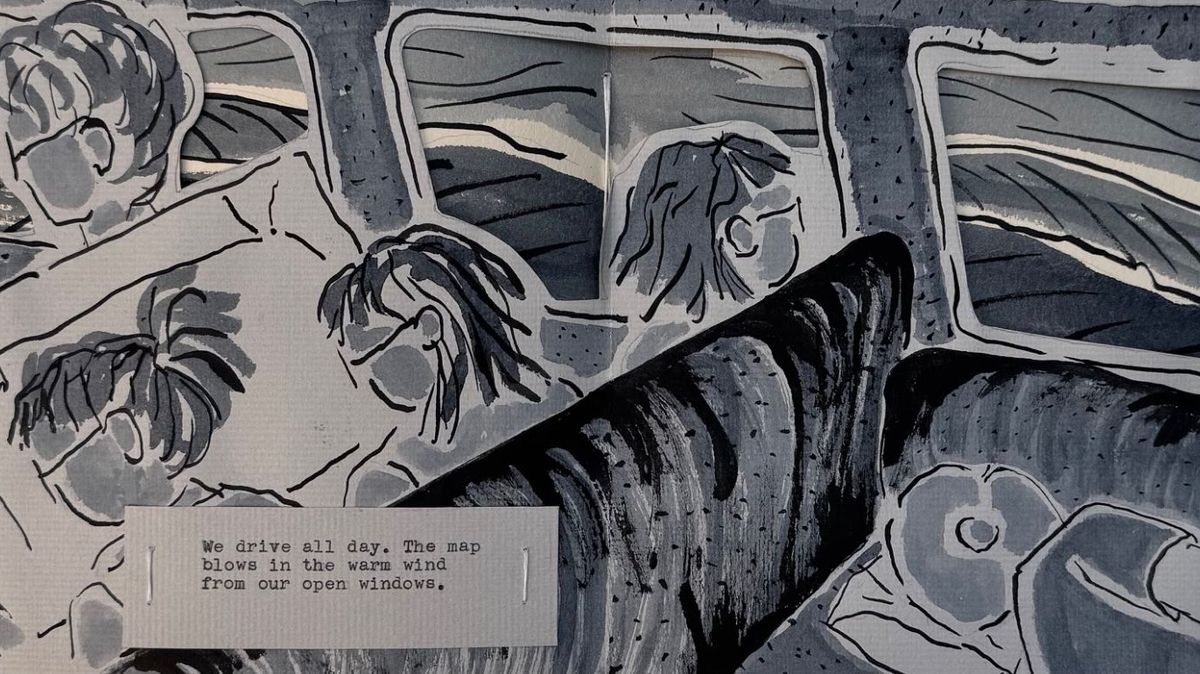 A grey ink-wash spread seen from the back seat of a moving car — children's heads, window frames, road unspooling. A typed slip reads "We drive all day. The map blows in the warm wind from our open windows."