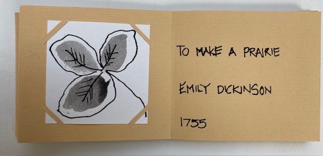 A zine spread on warm kraft card. A grey ink-wash drawing of a three-lobed leaf is corner-mounted on white; opposite, hand-lettered capitals read "TO MAKE A PRAIRIE / EMILY DICKINSON / 1755".