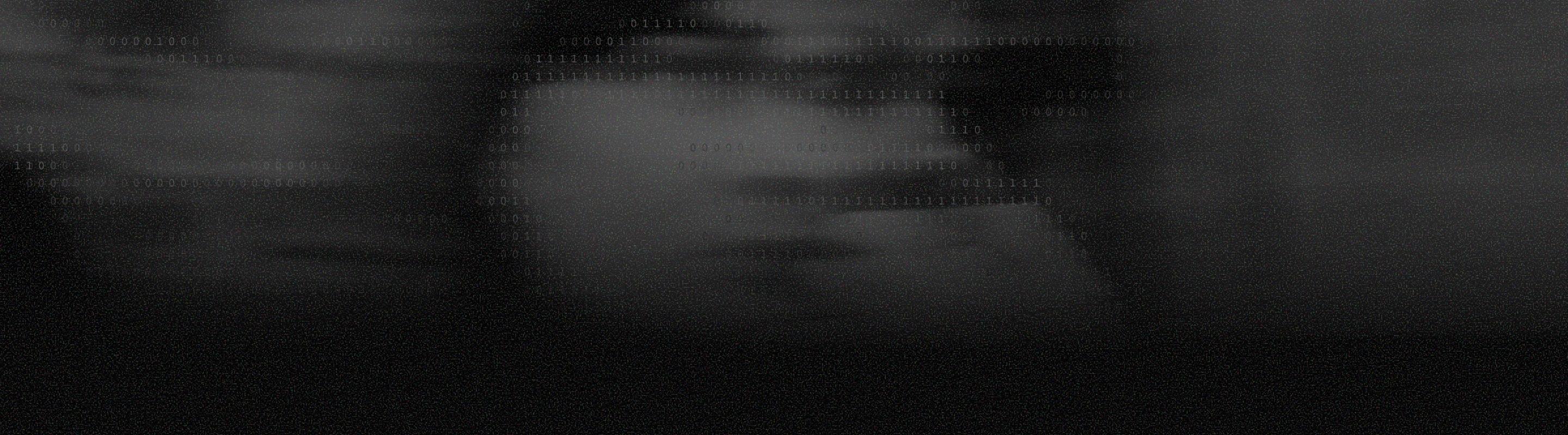 Dark abstract motion-blurred background with a faint binary-code texture