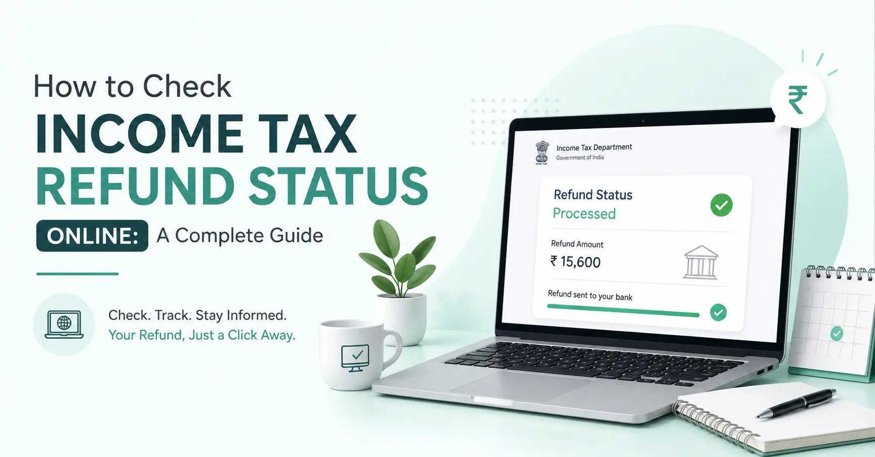 How to Check Income Tax Refund Status Online: A Complete Guide