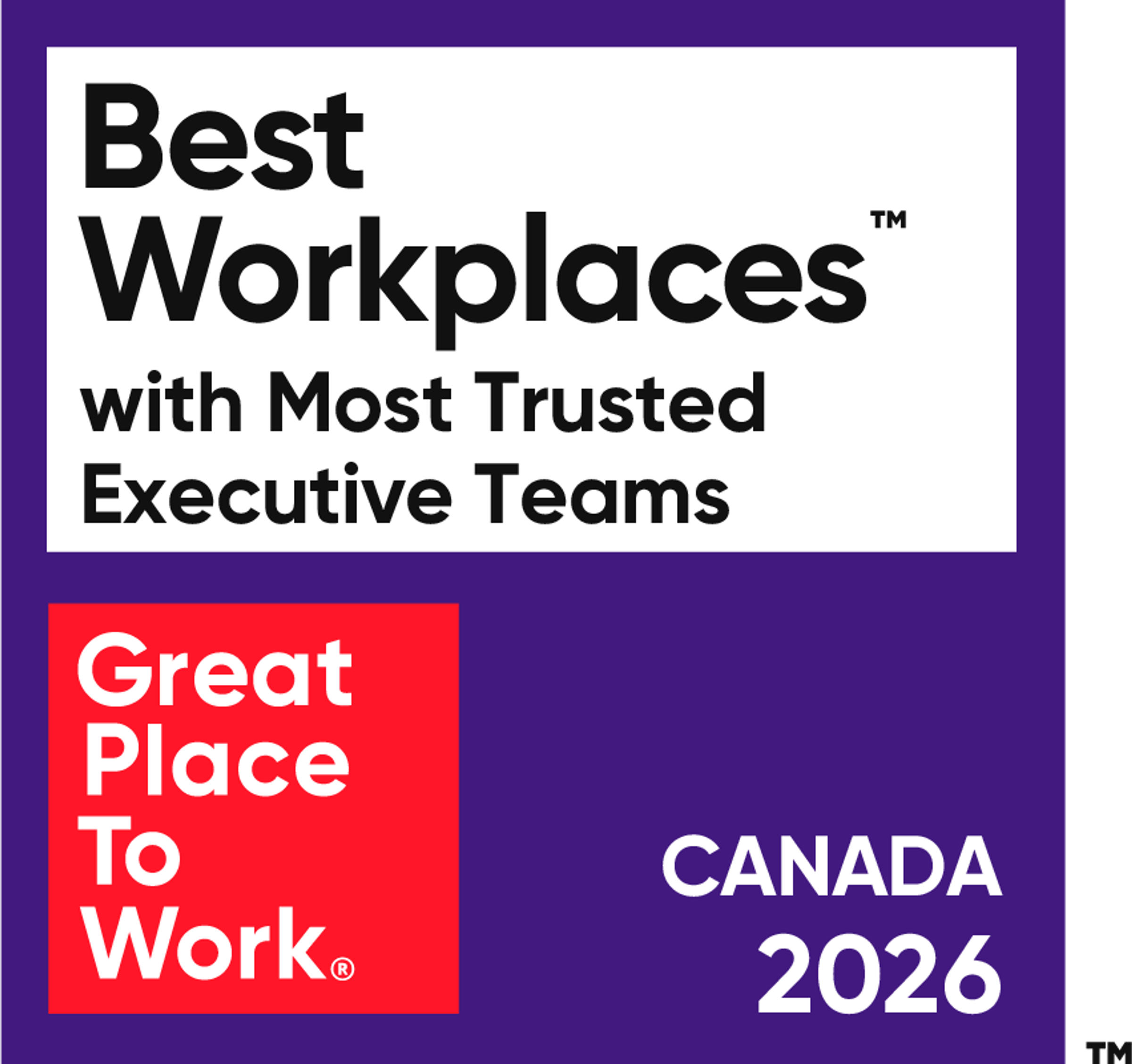 Great Place to Work Best Workplaces with Most Trusted Executive Teams Canada 2026 badge.