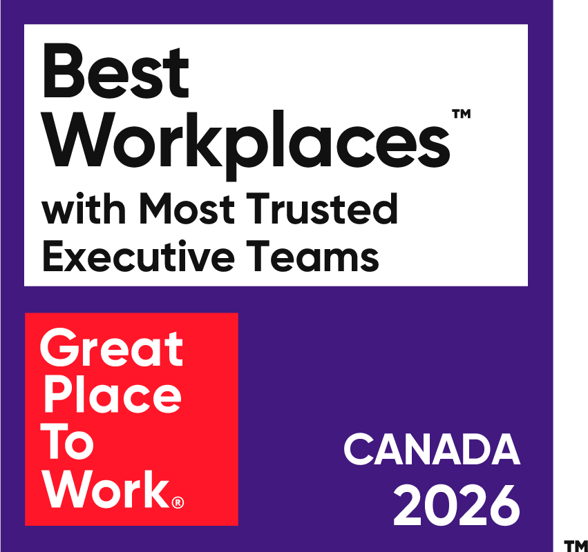 Great Place to Work Best Workplaces with Most Trusted Executive Teams Canada 2026 badge.