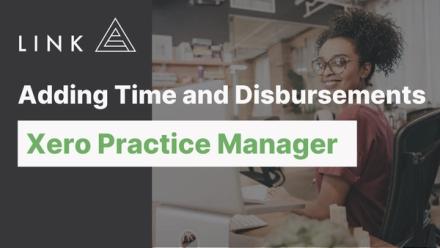 XPM Team Training Adding Time and Disbursements