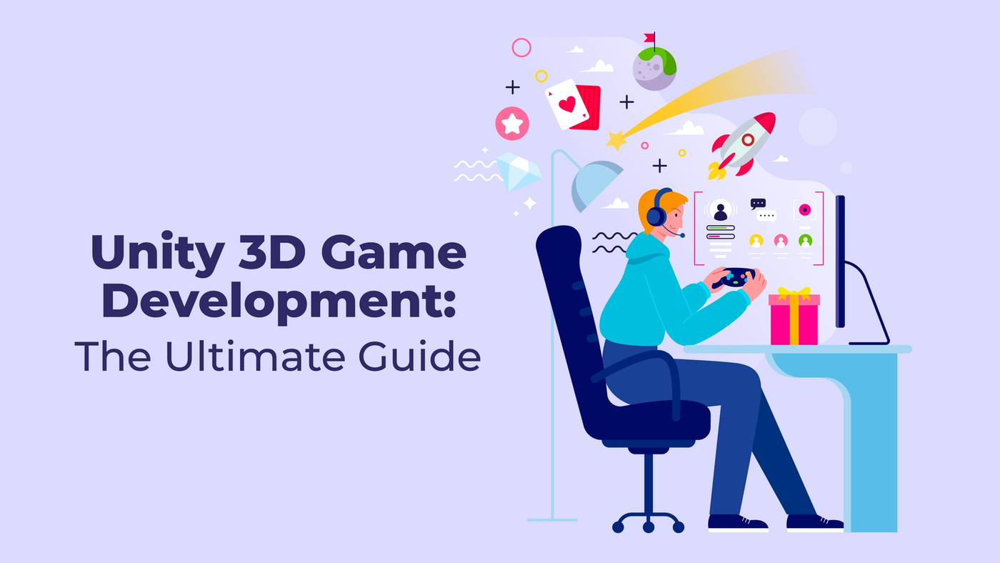 Unity 3D Game Development: The Complete Guide