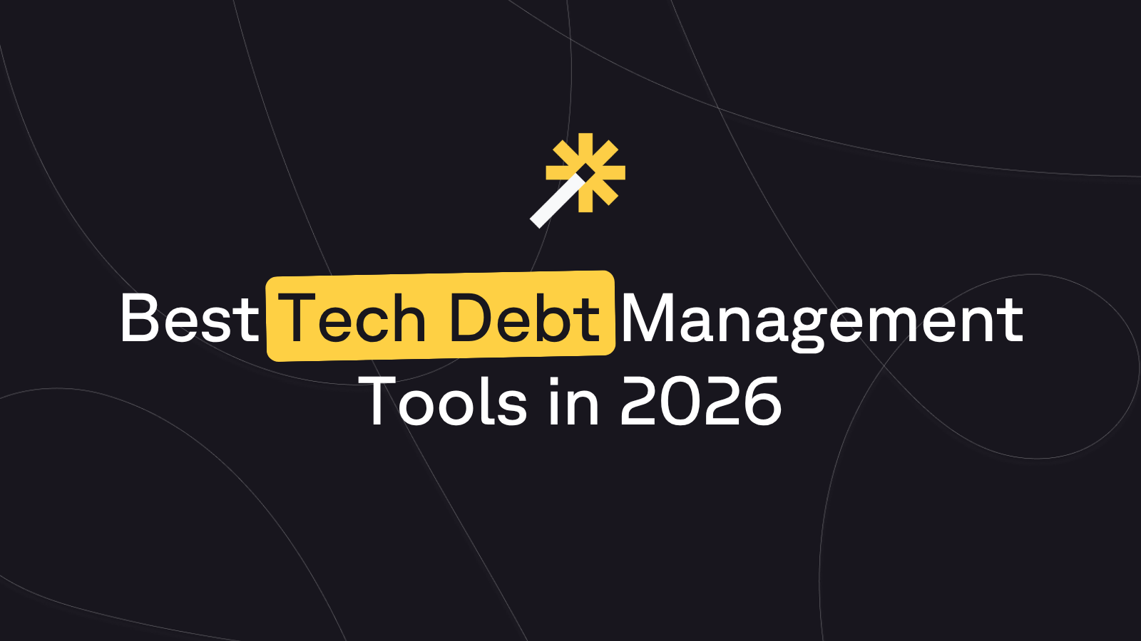 Best Tech Debt Management in 2026