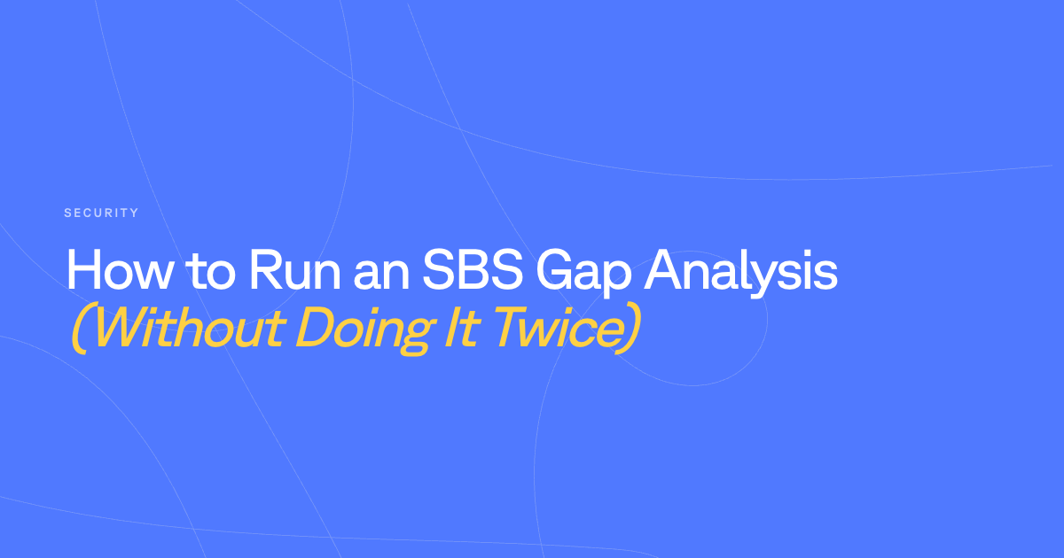 How to Run an SBS Gap Analysis (Without Doing It Twice)