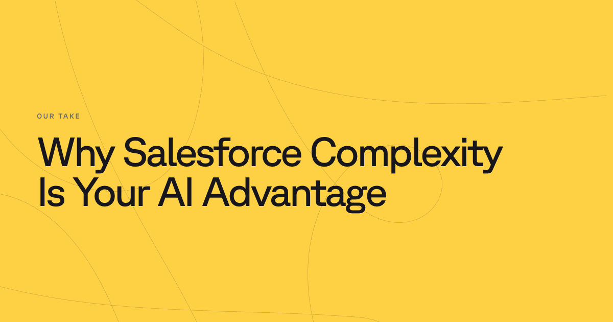 Why Salesforce Complexity Is Your AI Advantage