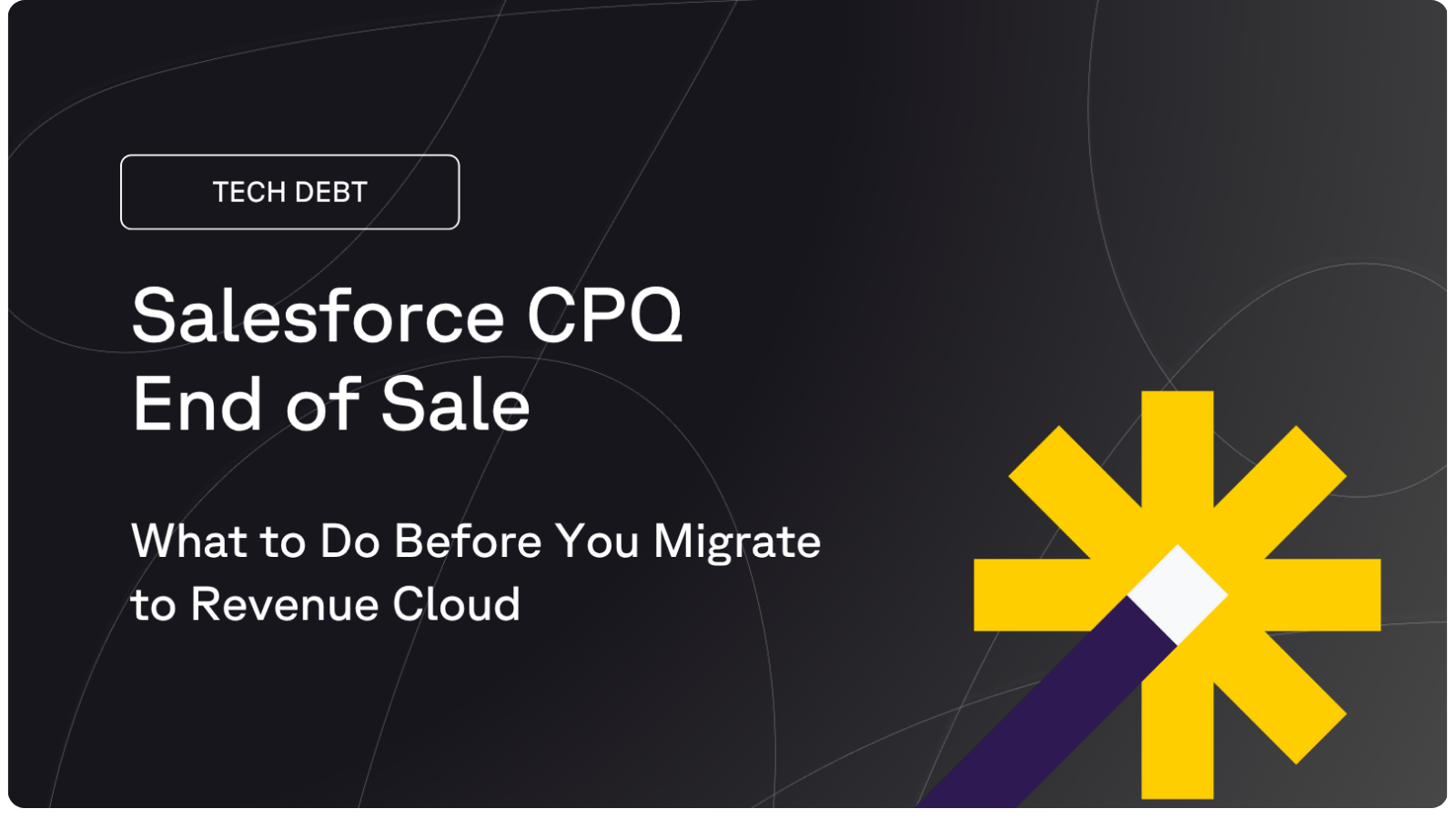 Salesforce CPQ End of Sales