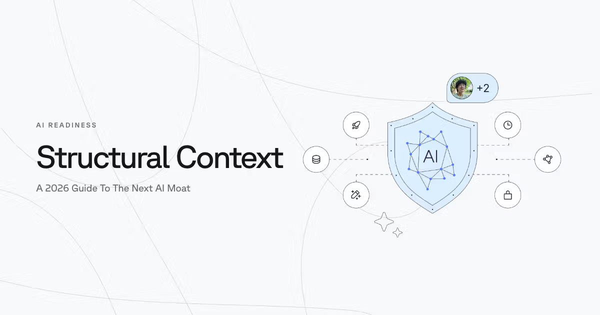 Structural Context: A 2026 Guide To The Next AI Moat cover