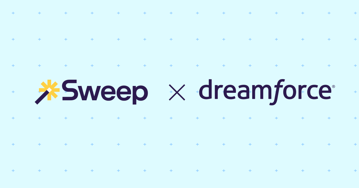 Sweep and Dreamforce 