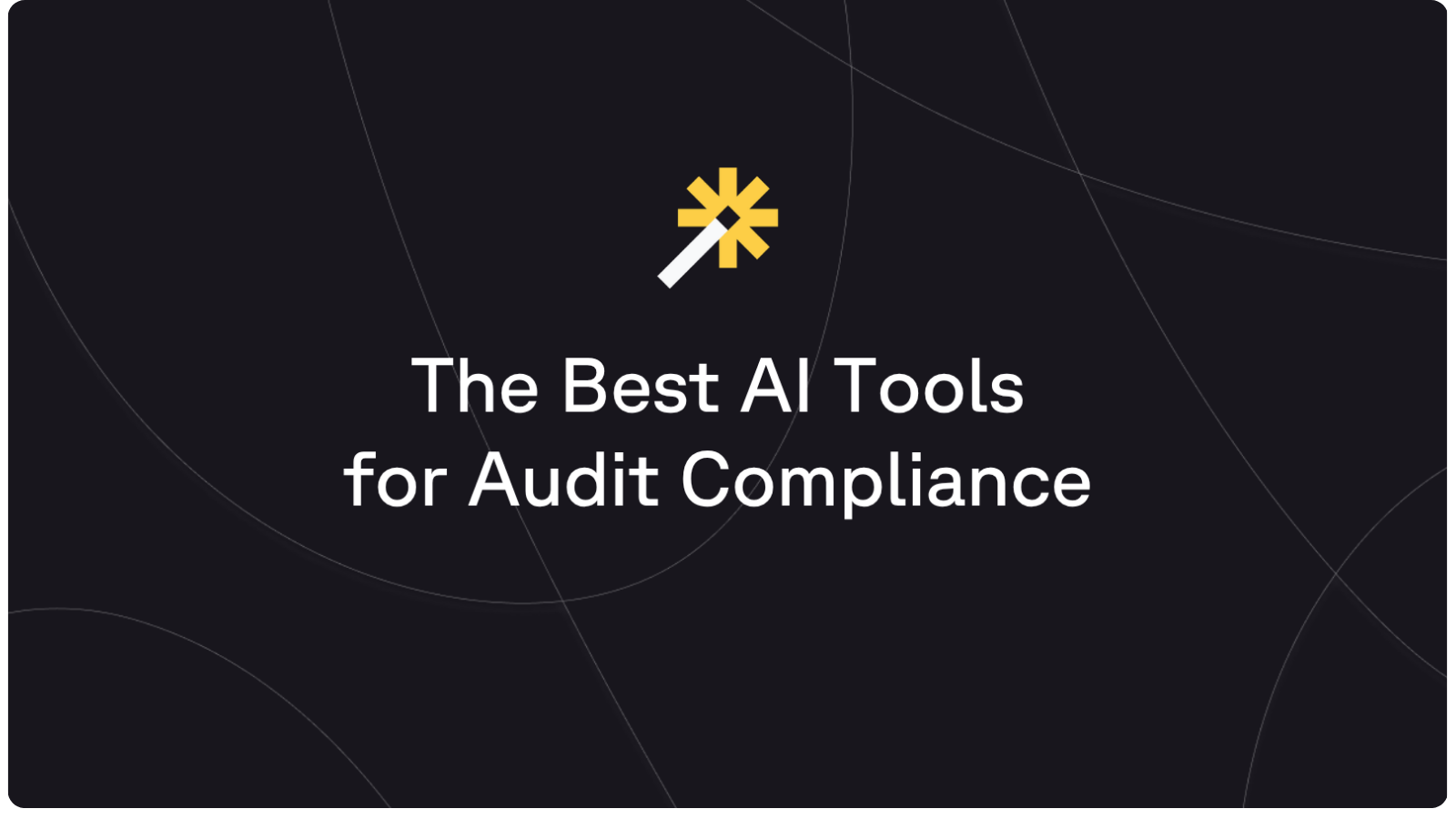 The Best AI Summarization Tools for Audit Compliance in 2026