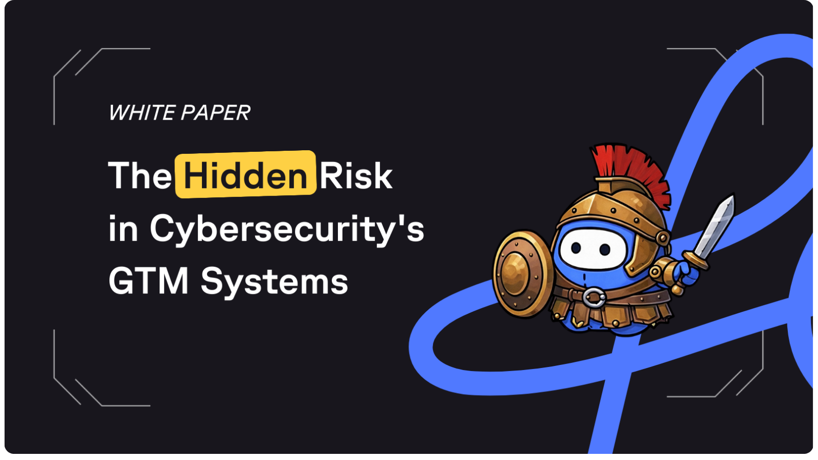  The Hidden Risk in Cybersecurity's GTM Systems