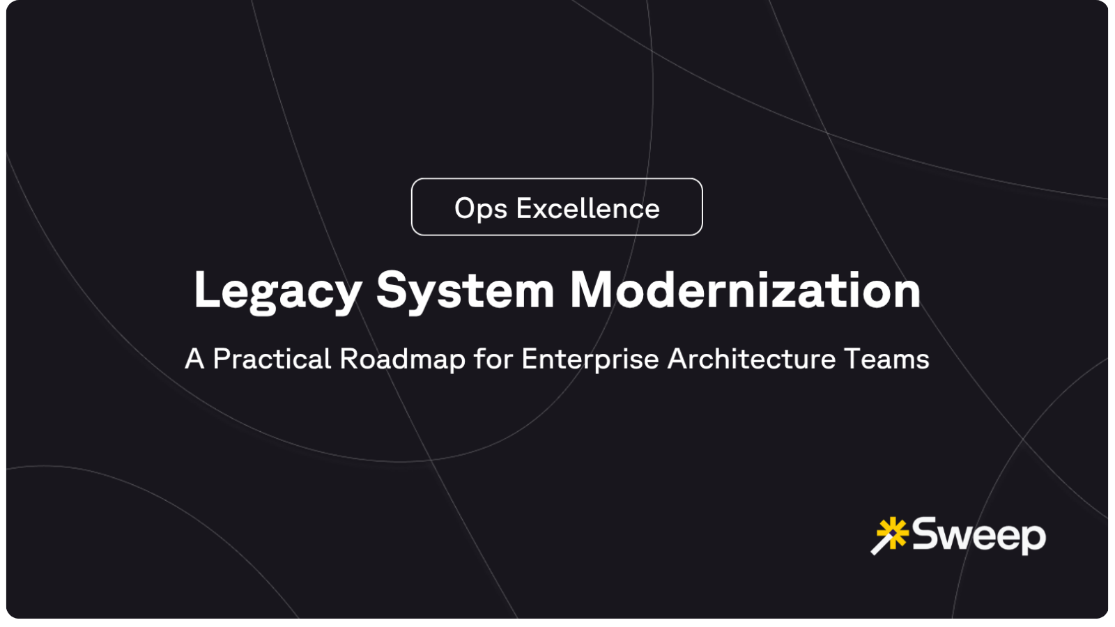 Legacy System Modernization: A Practical Roadmap for Enterprise Architecture Teams