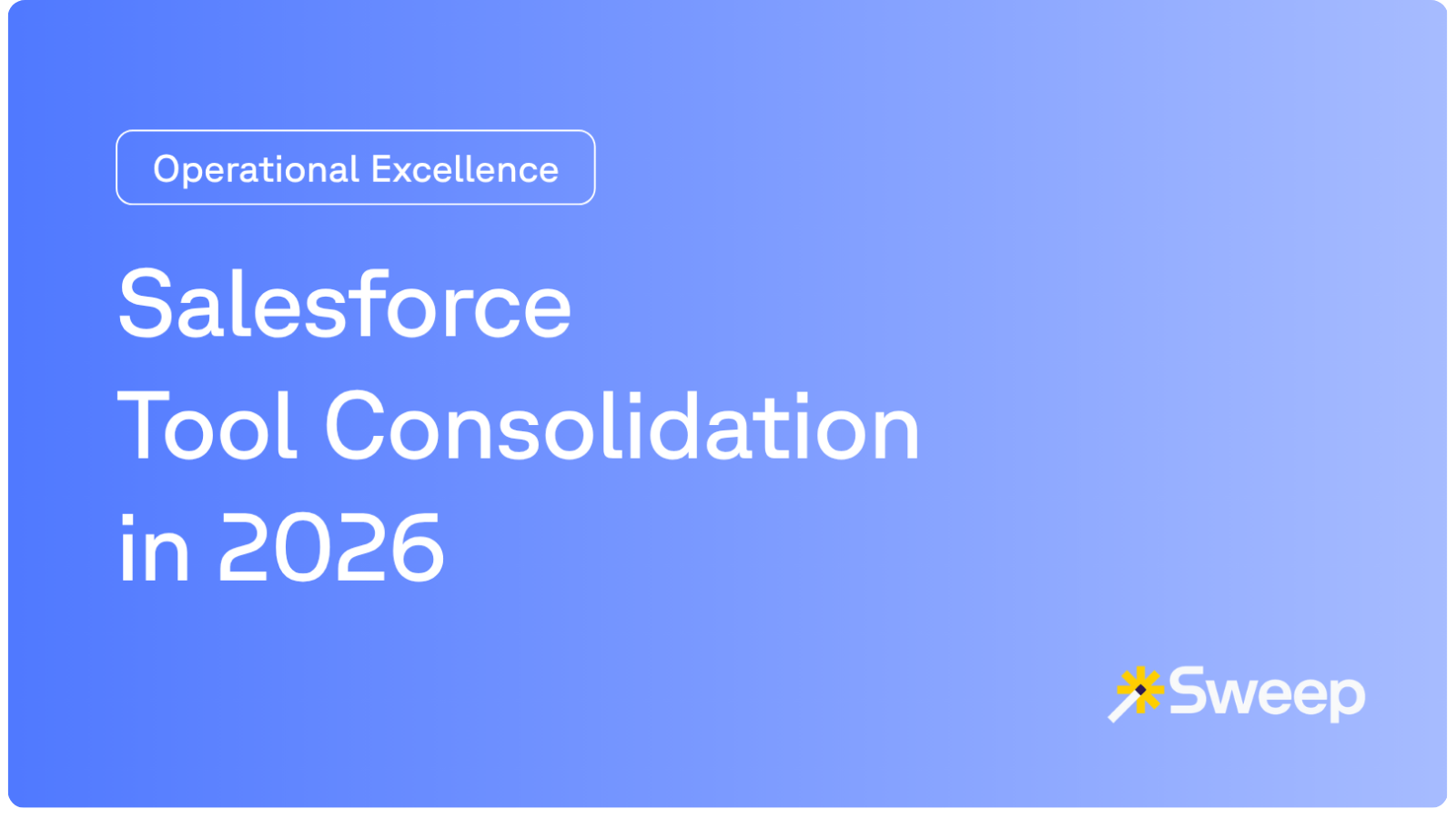 Salesforce Tool Consolidation header