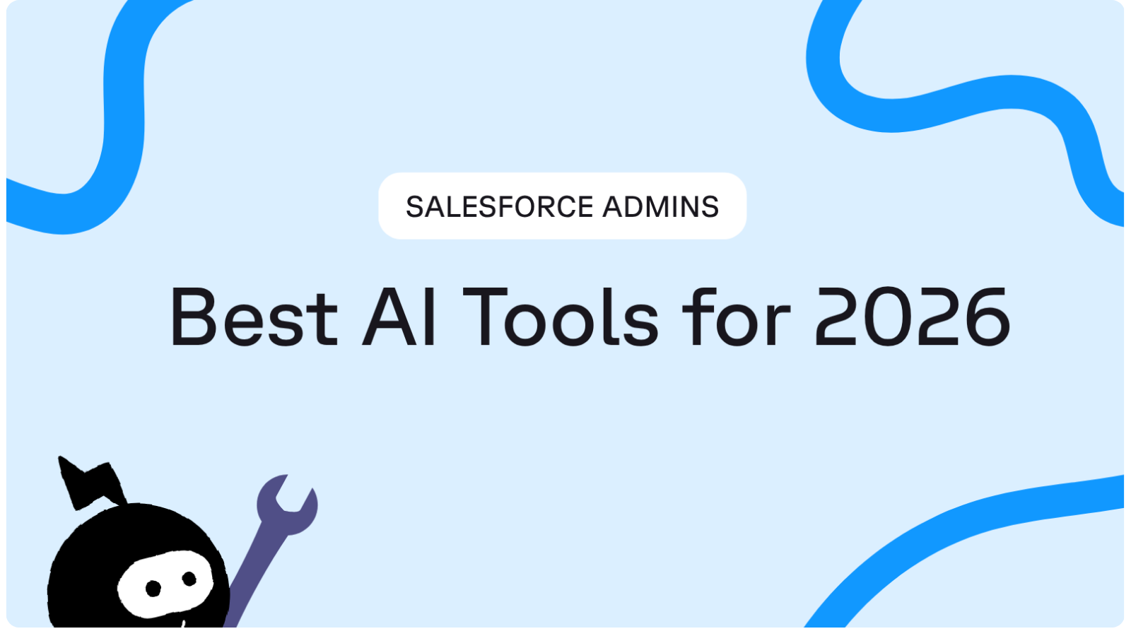 Best AI Tools for Salesforce Admins for 2026