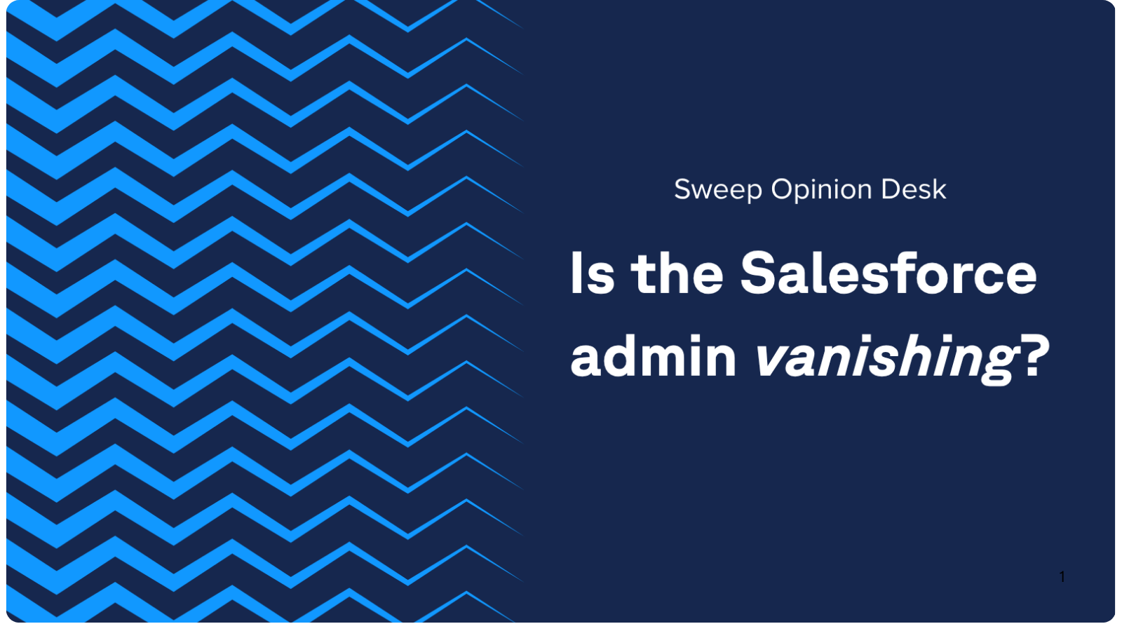 Has the Salesforce admin vanished?