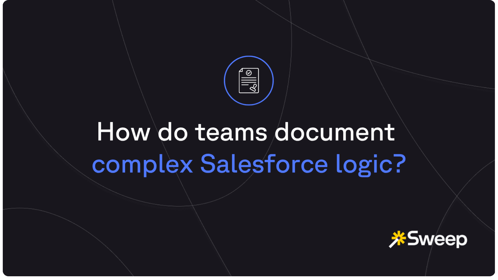 How do teams document Salesforce logic?